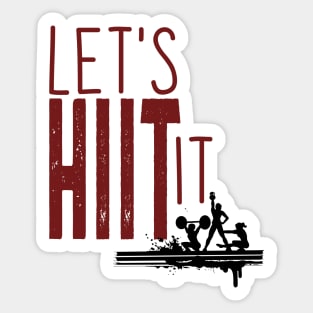 Let's HIIT It Sticker